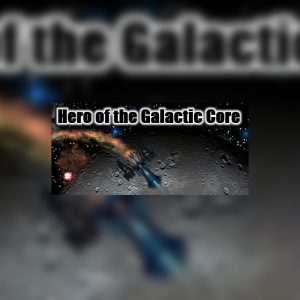 Hero of the Galactic Core Steam CD Key