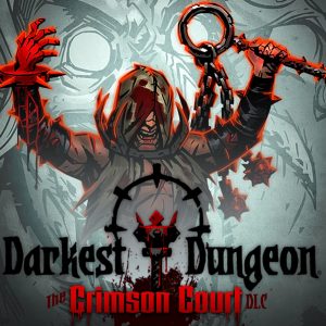 Darkest Dungeon - The Crimson Court DLC PC Steam CD Key