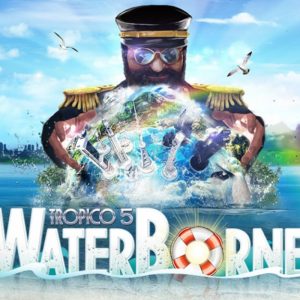 Tropico 5 - Waterborne DLC Steam CD Key