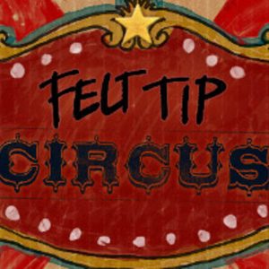 Felt Tip Circus Steam CD Key