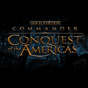 Commander: Conquest of the Americas Gold Steam CD Key