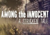 Among the Innocent: A Stricken Tale Steam CD Key