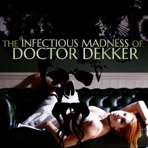 The Infectious Madness of Doctor Dekker PC Steam CD Key