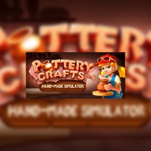 Pottery Crafts: Hand-Made Simulator Steam CD Key