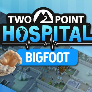 Two Point Hospital - Bigfoot DLC NA/Oceania/Africa PC Steam CD Key